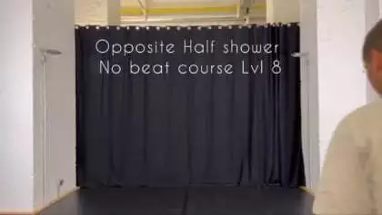 Opposite Half Shower | Level 8 No Beat Course